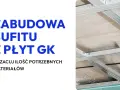 Ile m² płyty g-k potrzebujesz? Oblicz idealnie (z zapasem!)
